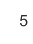 5