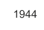 1944