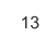 13